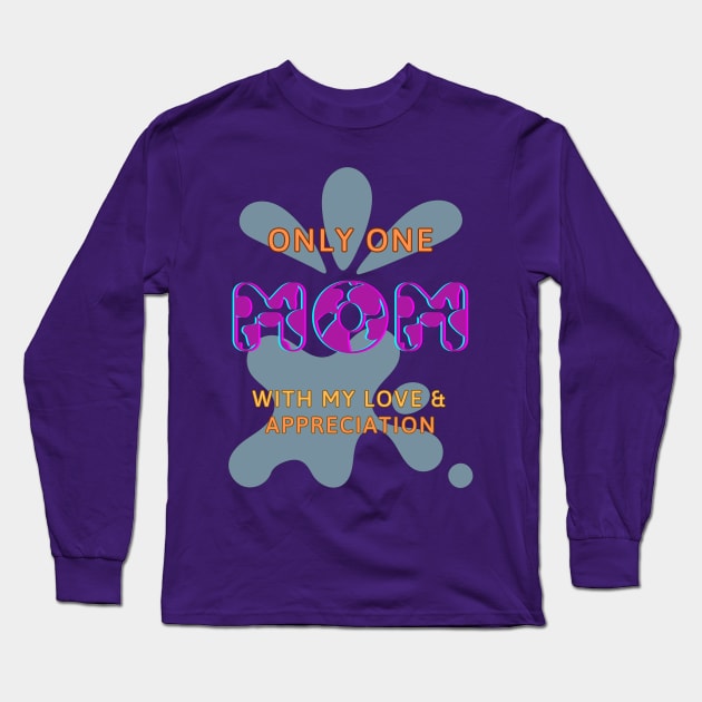 THE ONLY ONE! Long Sleeve T-Shirt by Sharing Love